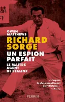 Richard Sorge, un espion parfait, Le maître agent de staline