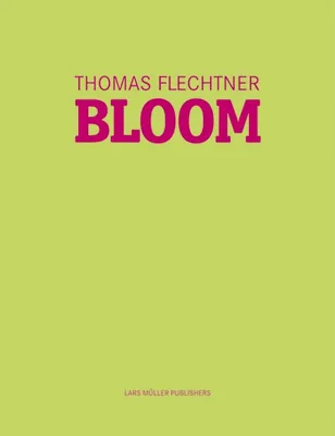 Thomas Flechtner Bloom /anglais