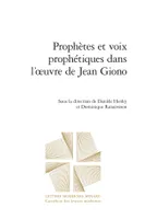 Prophètes et voix prophétiques dans l'oeuvre de Jean Giono