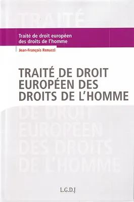 TRAITE DE DROIT EUROPEEN DES DROITS DE L'HOMME