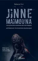 Jinne Maimouna. Crises psychosociales et hystériformes dans l'école sénégalaise, Approche psychosocologique