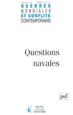 Guerres mondiales et conflits contemporains 2004..., Questions navales