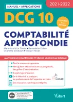 DCG 10 - Comptabilité approfondie  2021-2022, Maîtriser les compétences et réussir le nouveau diplôme