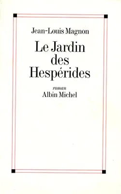 Le Jardin des Hespérides, roman