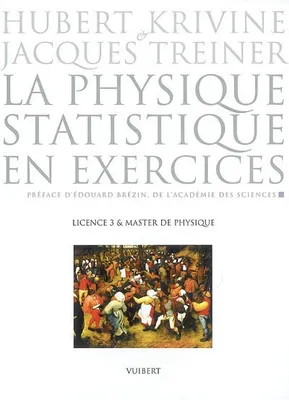 La physique statistique en exercices, Exercices et problèmes - L3 & Master