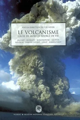 Le volcanisme, cause de mort et source de vie
