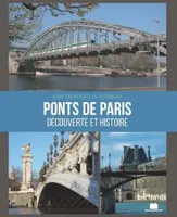 Ponts de Paris, Découverte & histoire