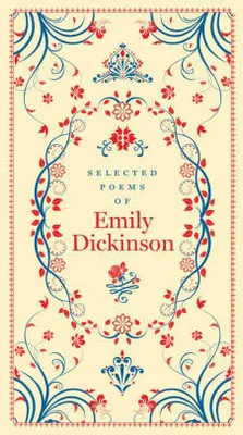 SELECTED POEMS OF EMILY DICKINSON