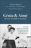 Génia & Aimé, Survivre ensemble à auschwitz