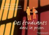 Des étudiants dans la prison, almanach du GENEPI, 1976-2006