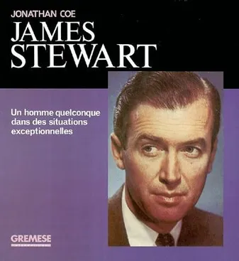 James Stewart, Un homme quelconque dans des situations exceptionnelles