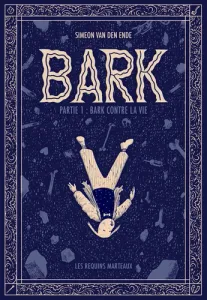 Bark 1 - Bark Contre La Vie