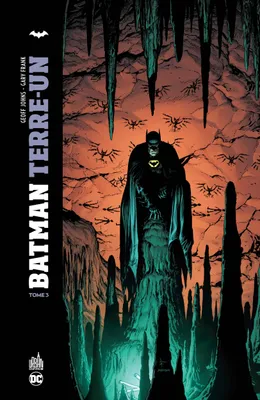 3, Batman Terre-un - tome 3