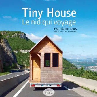 Tiny house, Le nid qui voyage