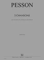 Chansons (5), Mezzo-soprano et 5 instruments