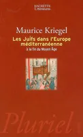 Les juifs dans l'Europe méditerranéenne à la fin du Moyen-âge
