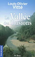 VALLEE DES ILLUSIONS (LA)