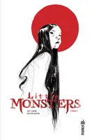 1, Little Monsters tome 1