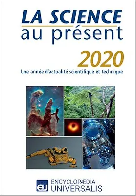 La Science au présent 2020, Une année d'actualité scientifique et technique