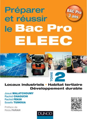 Préparer et réussir le Bac Pro ELEEC - T2, T2 Locaux industriels, habitat tertiaire et développement durable