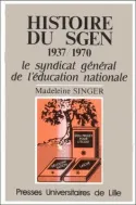 Histoire du SGEN 1937-1970, Le Syndicat Général de l'Education Nationale