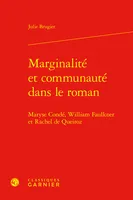 Marginalité et communauté dans le roman, Maryse Condé, William Faulkner et Rachel de Queiroz
