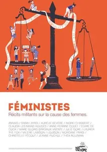 Féministes, Récits militants sur la cause des femmes