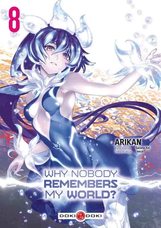 Livres Mangas Why nobody remembers my world ?, 8, Why Nobody Remembers My World? - vol. 08, Volume 8 ARIKAN