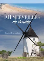 101 merveilles de Vendée