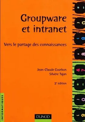 Groupware et intranet, vers le partage des connaissances