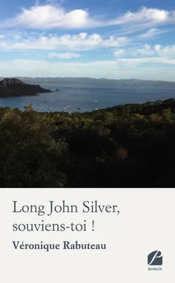 Long John Silver, souviens-toi !