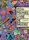 Livres Jeunesse de 3 à 6 ans Albums MON PREMIER LIVRE DE SAGESSE Michel Piquemal