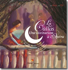 La Callas, une invitation à l'Opéra