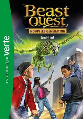 Beast Quest - Nouvelle génération 04 - L'ultime combat