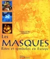 Les Masques, rites et symboles en Europe