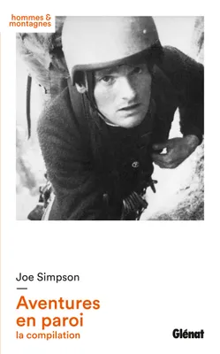 Joe Simpson - Aventures en paroi, la compilation