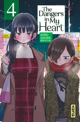 4, The Dangers in my heart - Tome 4