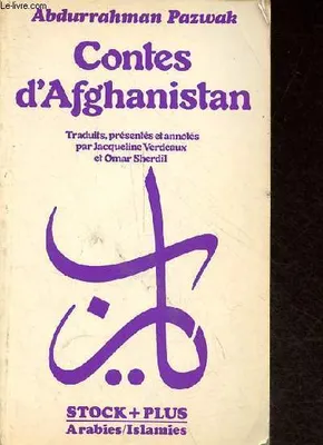 Contes d'Afghanistan - Collection Arabies/Islamies n°5.