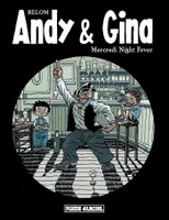 3, Andy & Gina - Tome 03 - Mercredi Night Fever