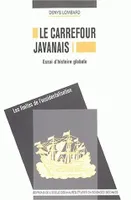 Le carrefour javanais, Essai d'histoire globale : Vol. I : Les limites de l'occidentalisation. Vol. II : Les réseaux asiatiques. Vol. III : L'héritage des royaumes concentriques