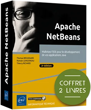 ApApache NetBeans - Coffret de 2 livres - Maîtrisez l'IDE pour le développement de vos ache NetBeans, Coffret de 2 livres - Maîtrisez l'IDE pour le développement de vos applications Java (2e édition)