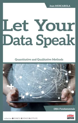 Let Your Data Speak, Quantitative and qualitative methods
