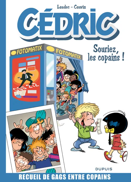 Livres BD BD adultes Cédric ., Cédric Best Of - Tome 3 - Souriez, les copains ! (Best Of)  Laudec, Raoul Cauvin