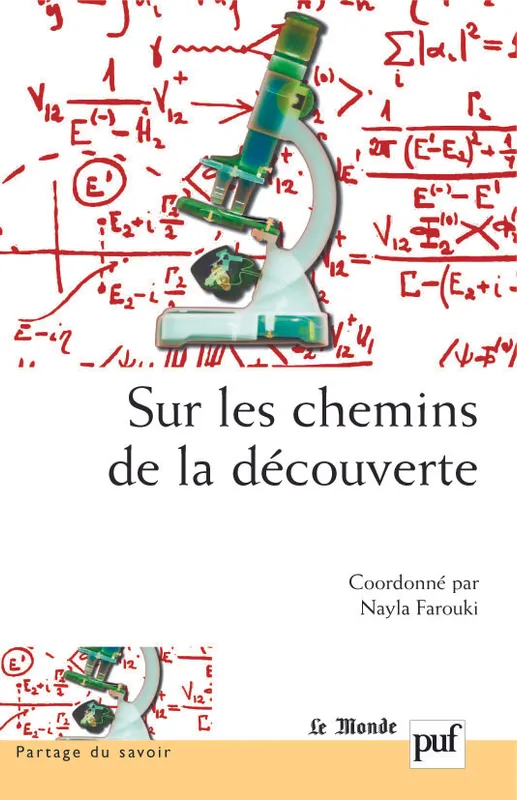 Livres Sciences et Techniques Histoire des sciences Sur les chemins de la découverte Nayla Farouki