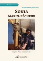 Sonia, marin-pécheur, Inspiré d'une histoire vraie