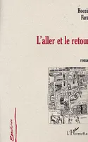 Aller et le Retour (l') [Paperback] Faraj, Hocéïn