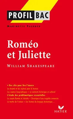 Profil - Shakespeare (William) : Roméo et Juliette, Analyse littéraire de l'oeuvre