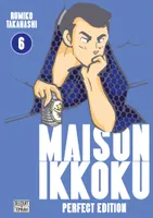 6, Maison Ikkoku - Perfect Edition T06, Perfect edition