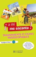 A mi me encanta espagnol - Transparents - Edition 2008
