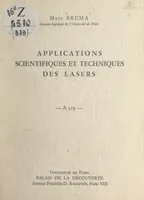 Applications scientifiques et techniques des lasers, Conférence donnée au Palais de la découverte, le 12 février 1966